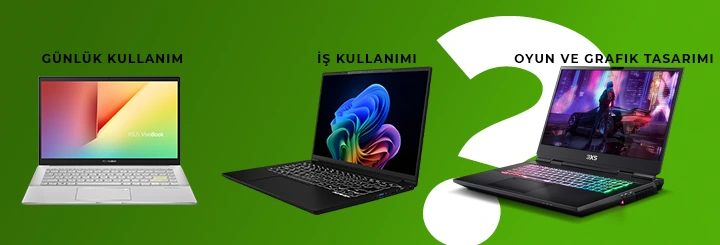 Hangi Laptop Modelini Seçmeliyim?