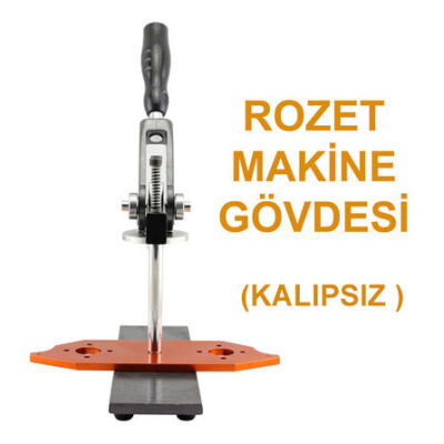 Buton Rozet Makine Gövdesi (Kalıpsız) - 1