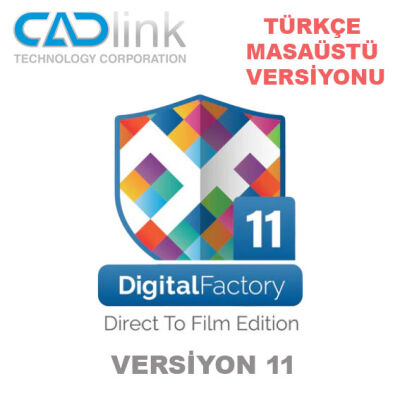 CADlink Digital Factory V11 – DTF Rip Yazılımı (Türkçe) - 1