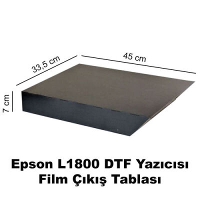 Epson L1800 DTF Yazıcısı İçin Film Çıkış Tablası - 1