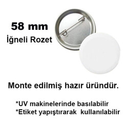 Uv Baskı İçin 58 mm İğneli Buton Rozet - 1